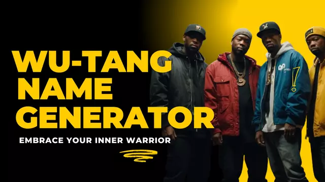 Wu Tang Name Generator: Discover Your Inner Warrior